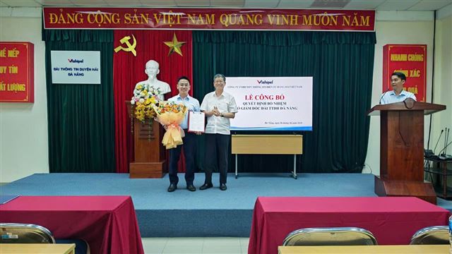 Vishipel công bố quyết định bổ nhiệm Phó Giám đốc Đài TTDH Đà Nẵng